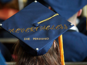 Grad Cap Quotes: Nevertheless, She Persisted